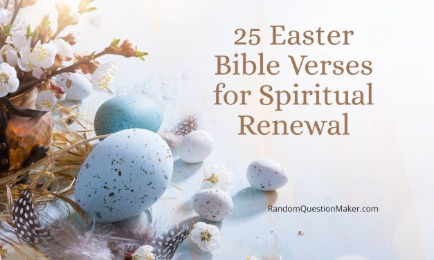 25 Easter Bible Verses for Spiritual Renewal
