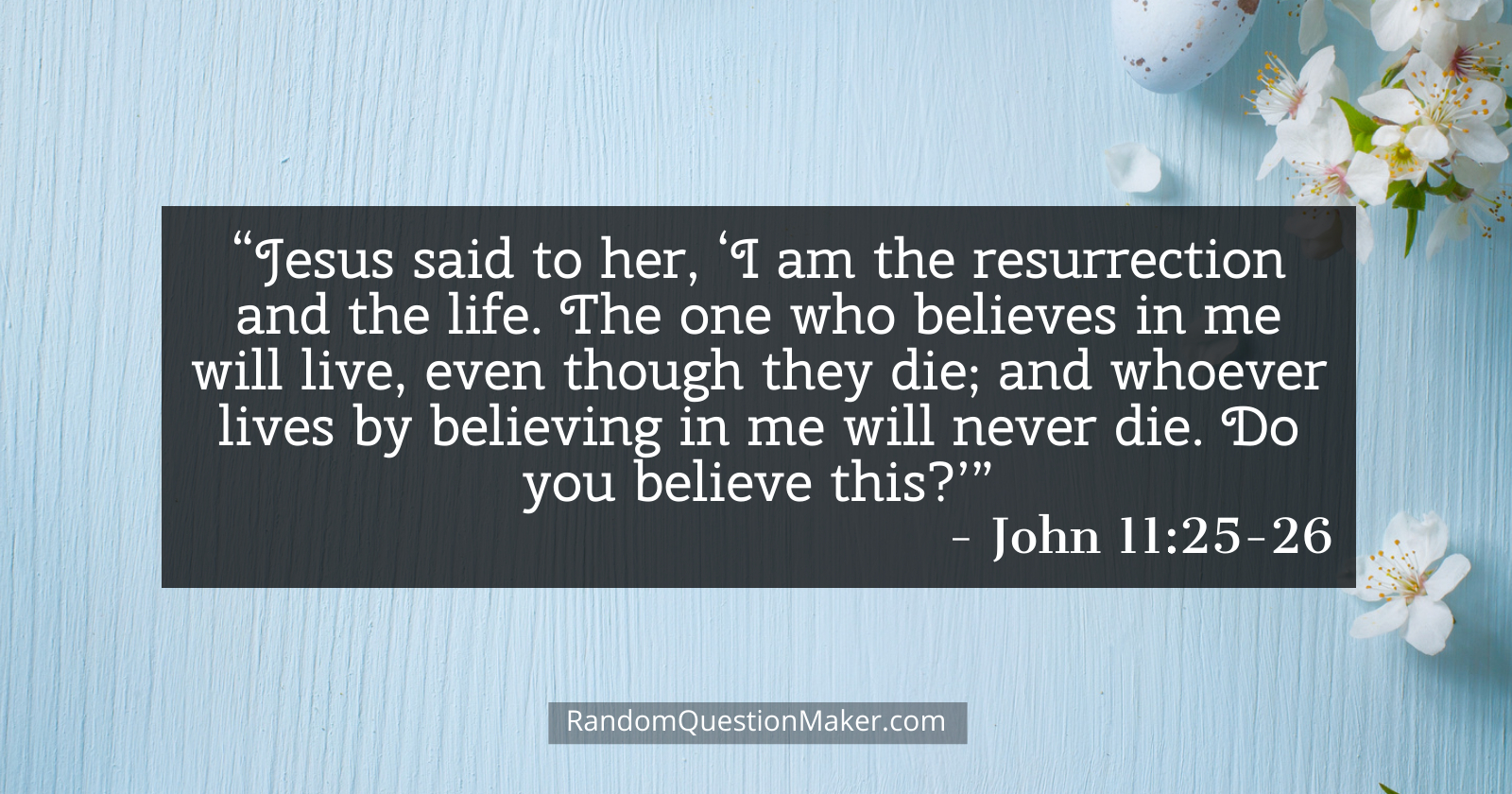 easter bible verses john 11-25-26