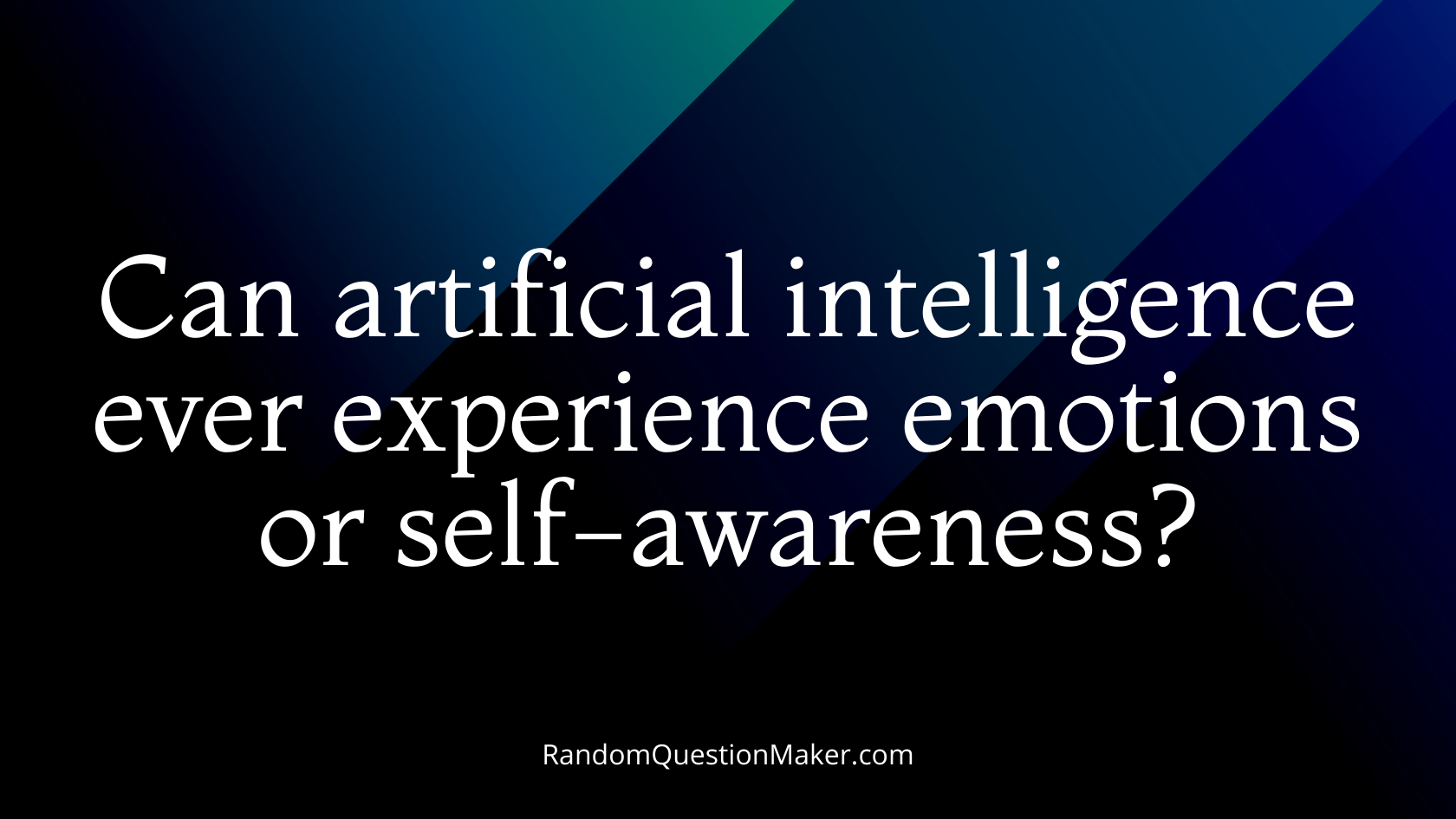Can artificial intelligence ever experience emotions or self-awareness