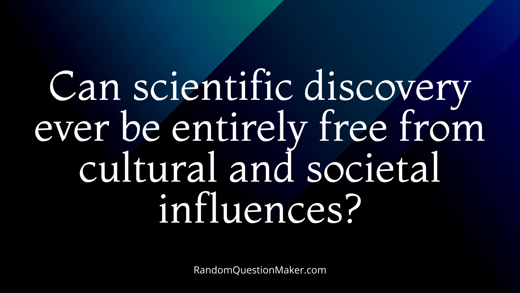 Can scientific discovery ever be entirely free from cultural and societal influences