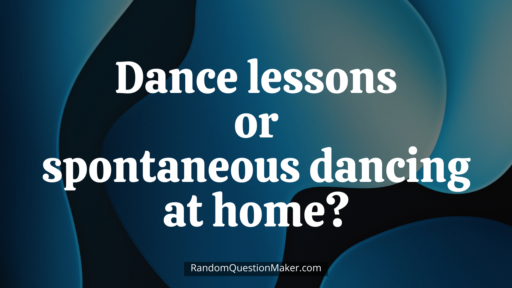 Dance lessons or spontaneous dancing at home