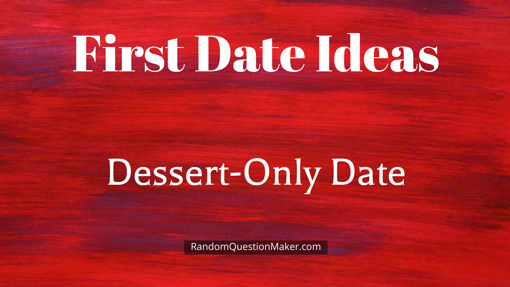 Dessert-Only Date