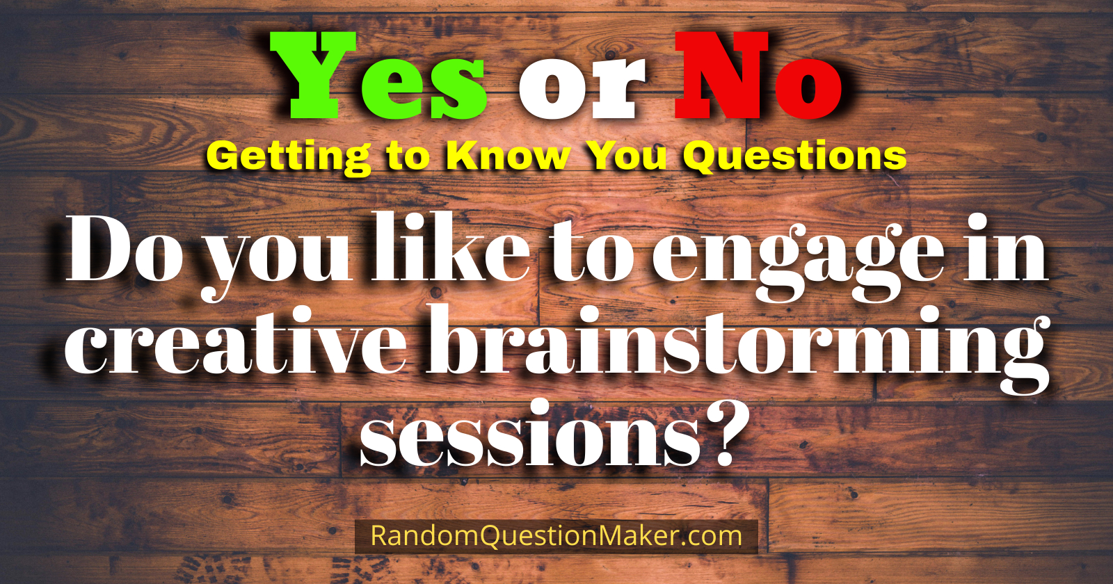 Do you like to engage in creative brainstorming sessions