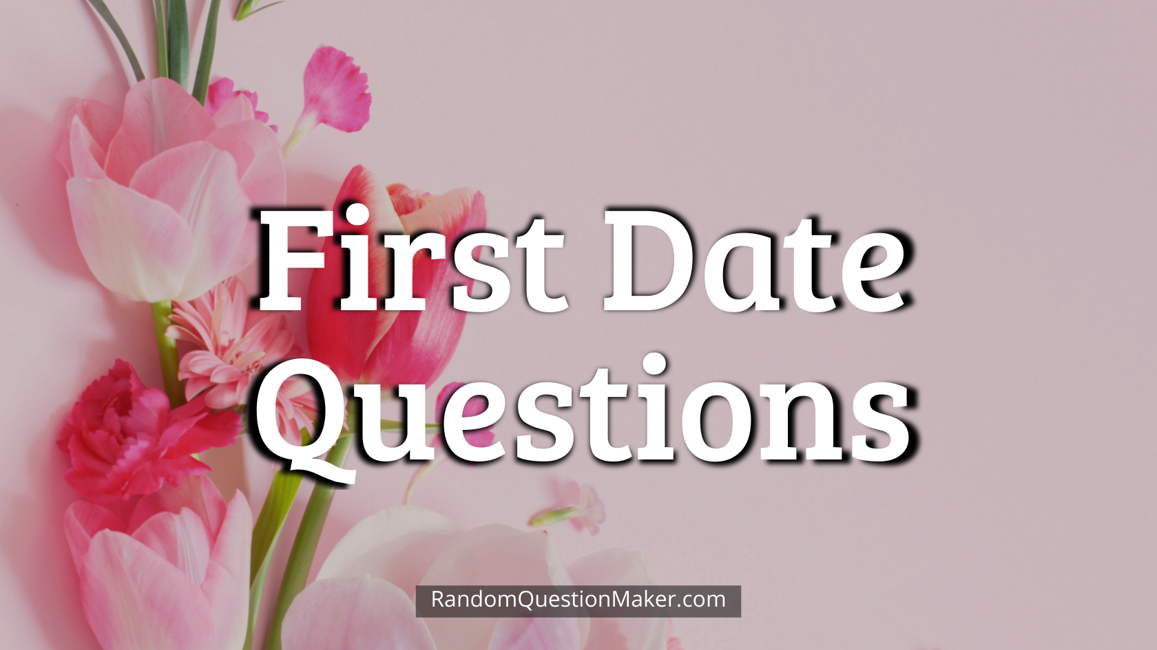 First Date Questions
