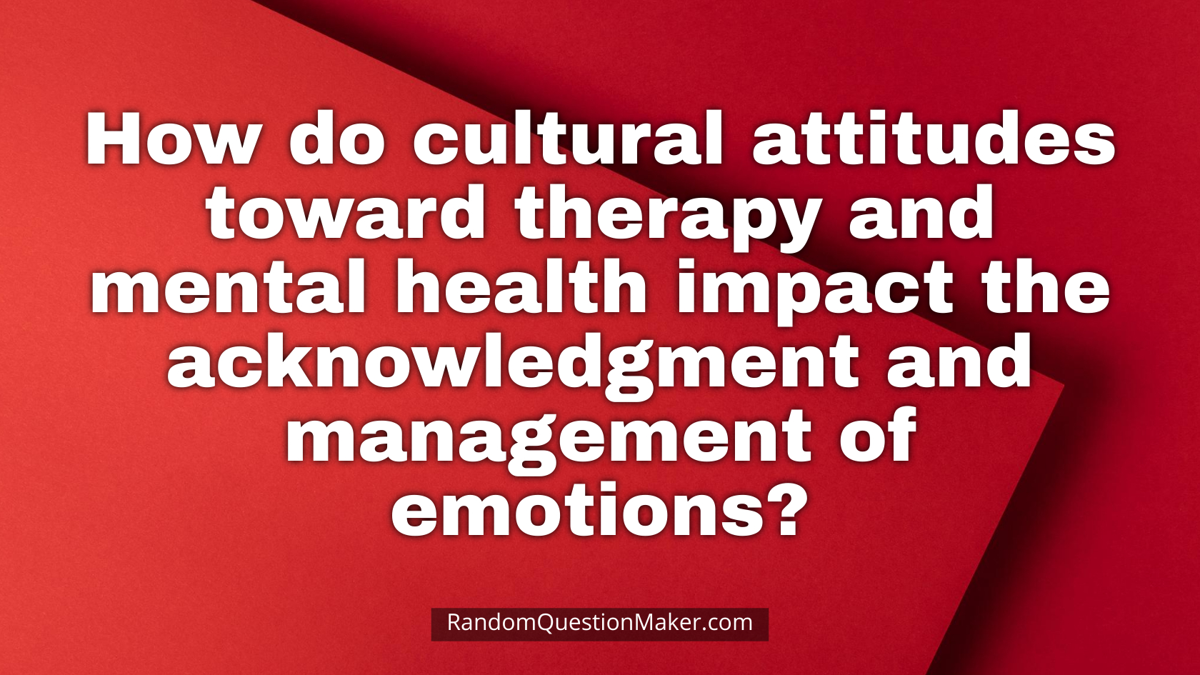 How do cultural attitudes toward therapy and mental health impact the acknowledgment and management of emotions