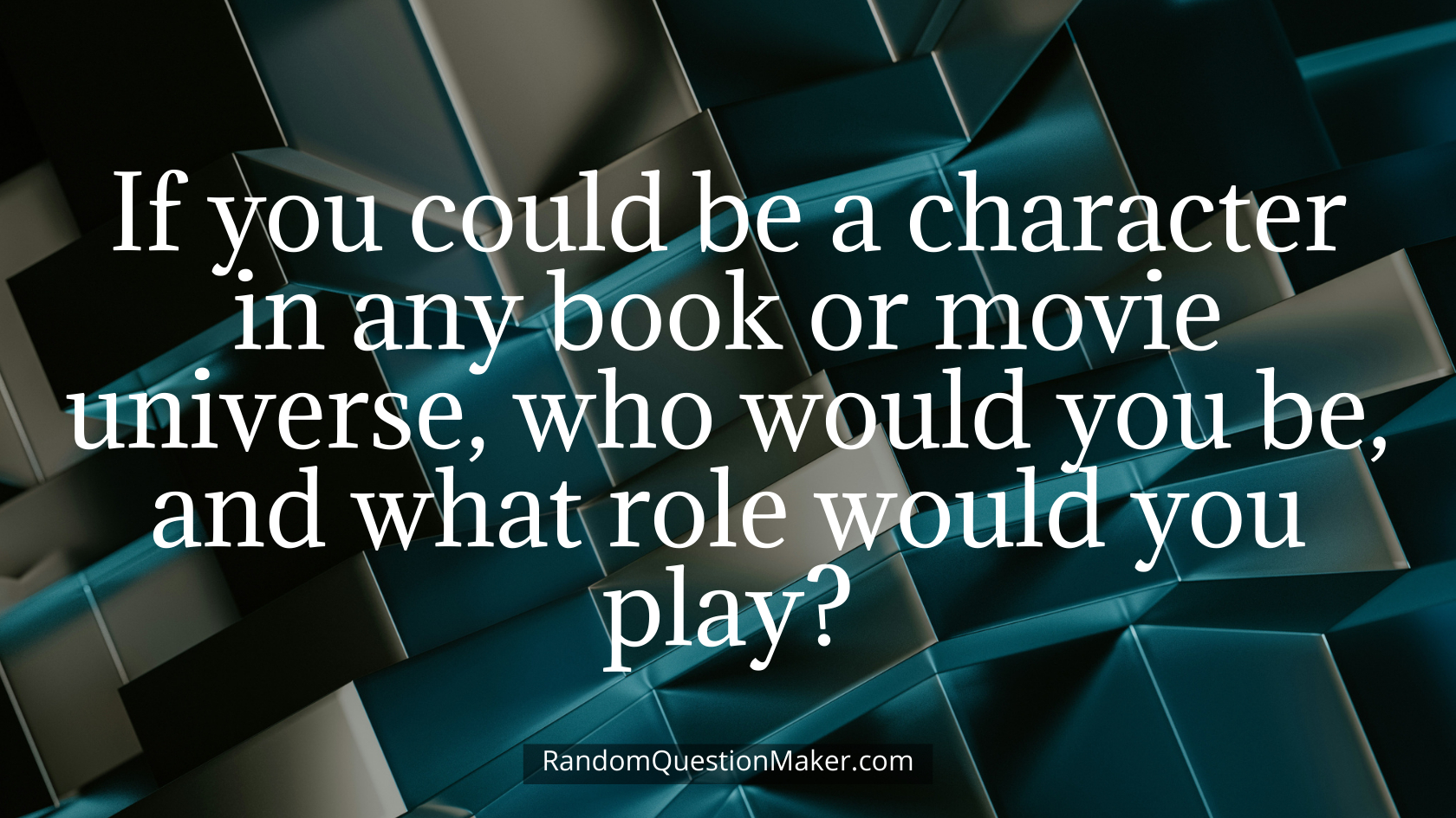 If you could be a character in any book or movie universe, who would you be, and what role would you play