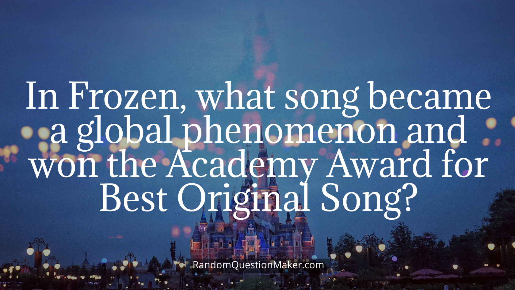 In Frozen, what song became a global phenomenon and won the Academy Award for Best Original Song