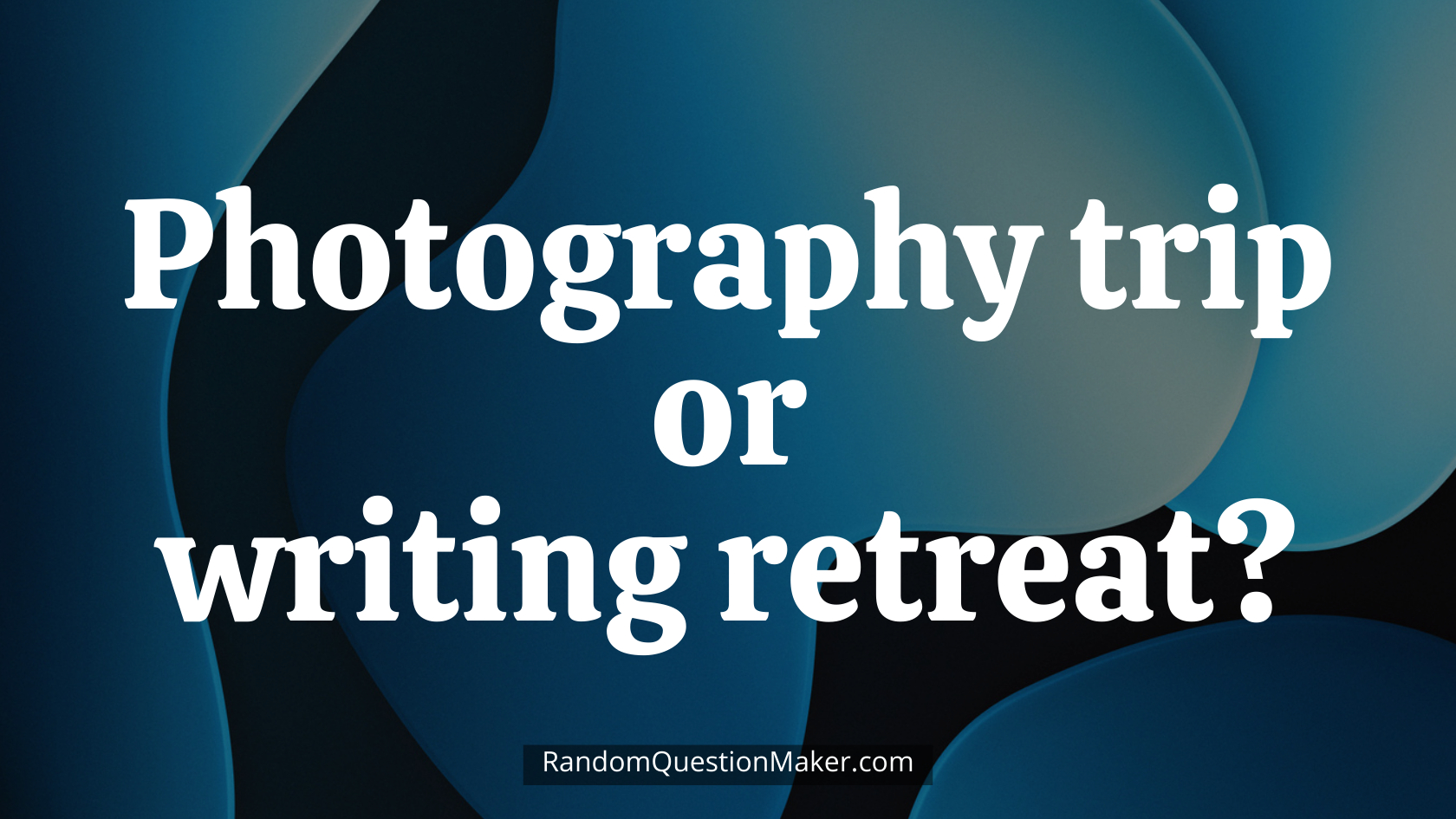 Photography trip or writing retreat