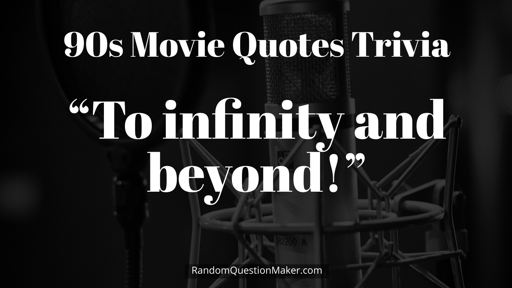 “To infinity and beyond!”