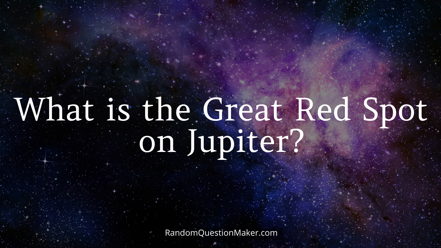 What is the Great Red Spot on Jupiter