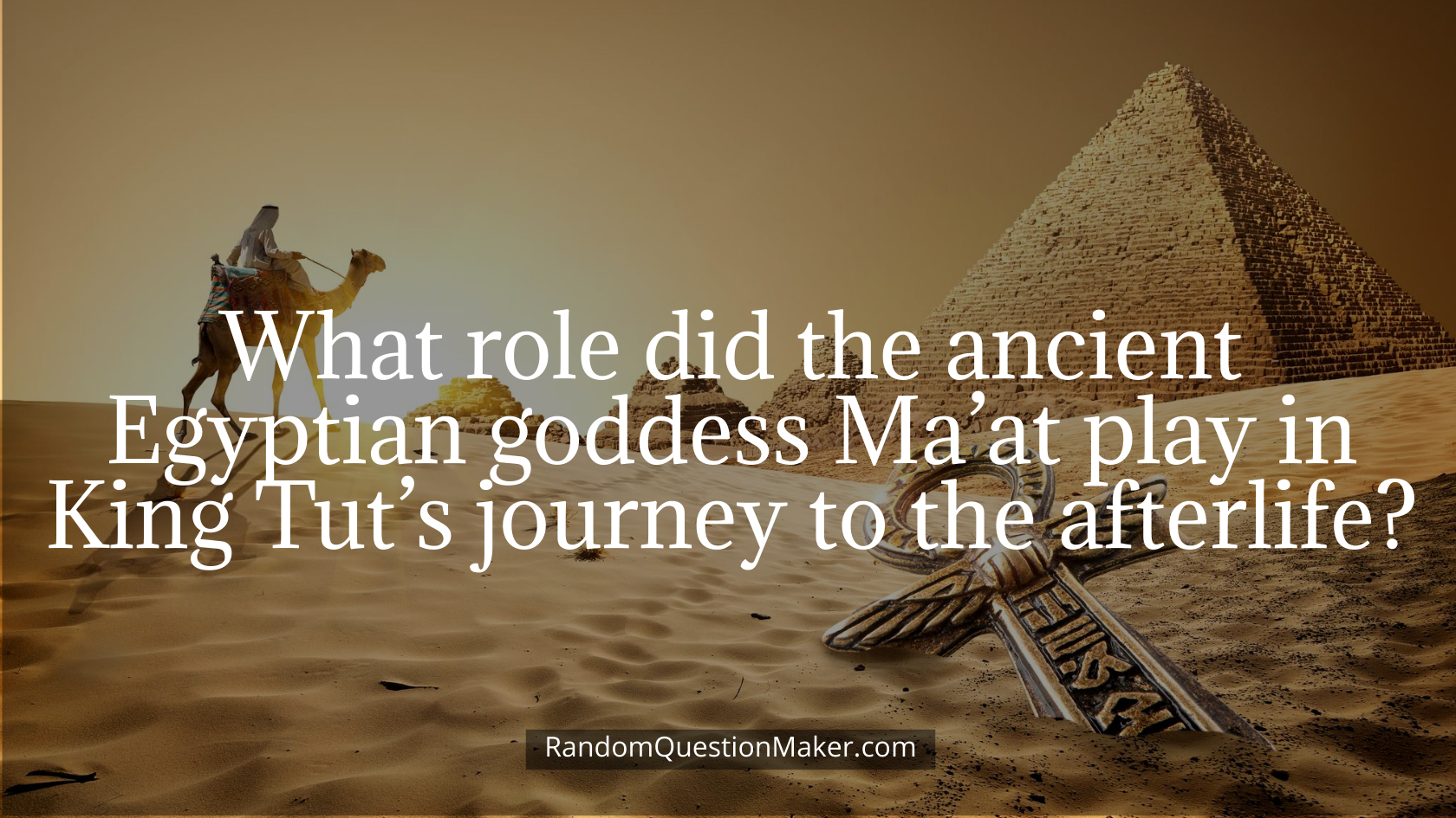 What role did the ancient Egyptian goddess Ma’at play in King Tut’s journey to the afterlife