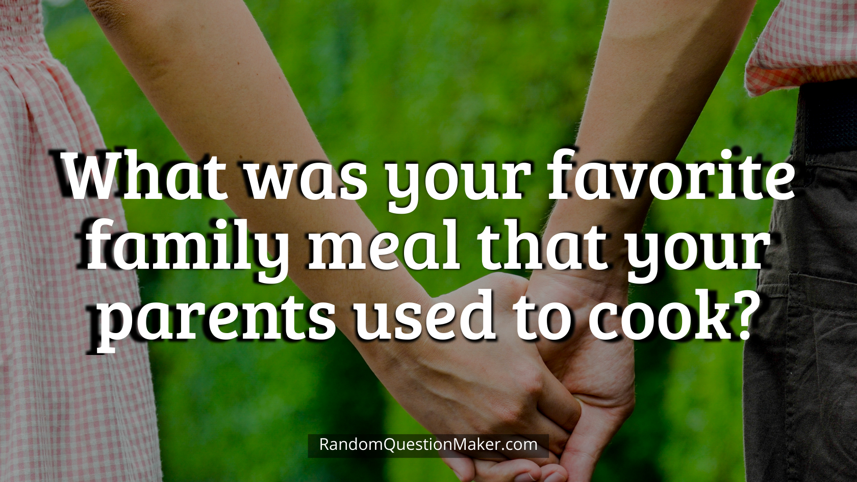 What was your favorite family meal that your parents used to cook