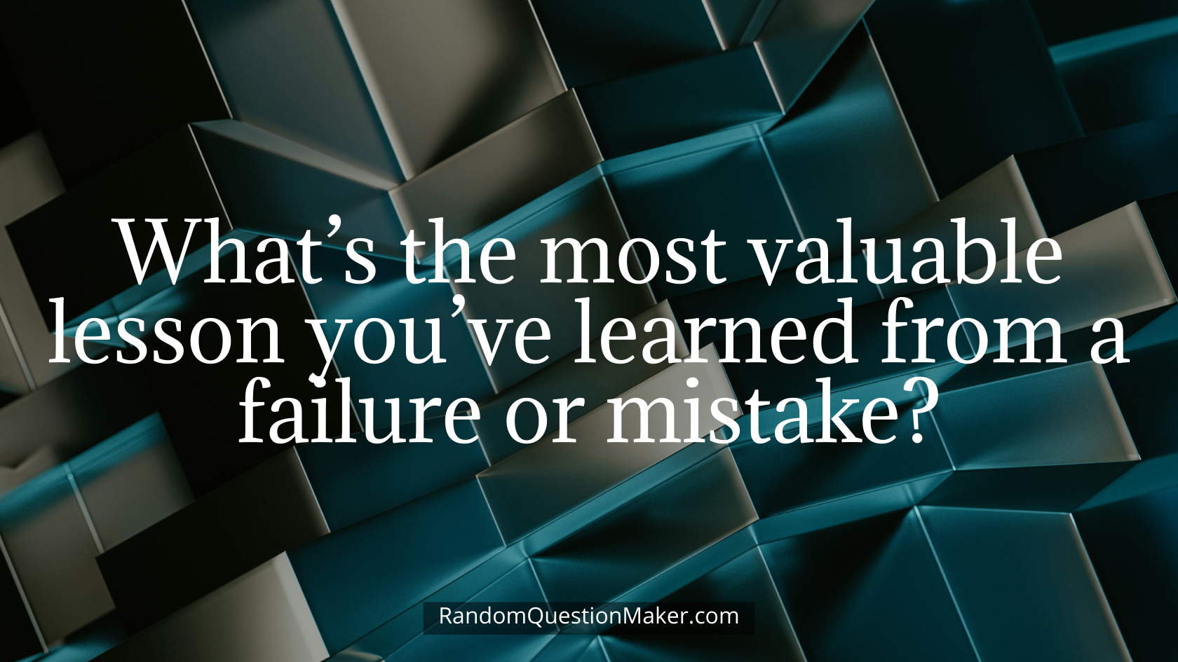 What’s the most valuable lesson you’ve learned from a failure or mistake