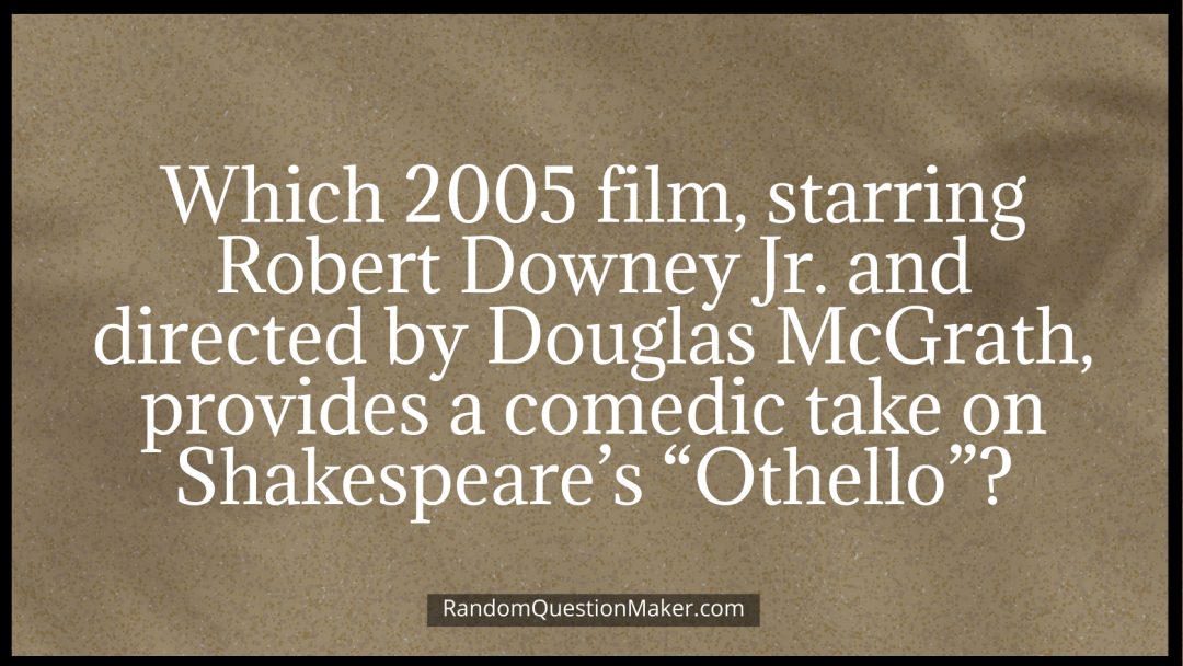 Shakespeare Trivia Questions: Unveiling Bard's Imagination!