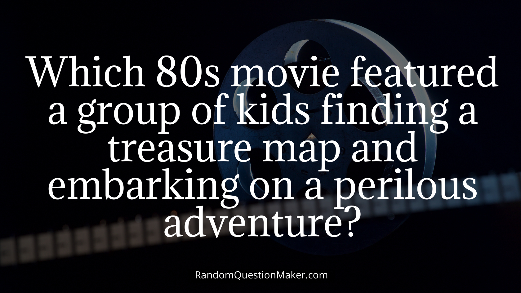 Which 80s movie featured a group of kids finding a treasure map and embarking on a perilous adventure