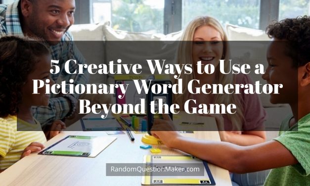 5 Creative Ways to Use a Pictionary Word Generator Beyond the Game
